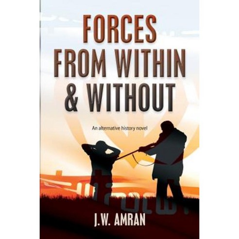 Forces from Within & Without Paperback, Createspace Independent Publishing Platform