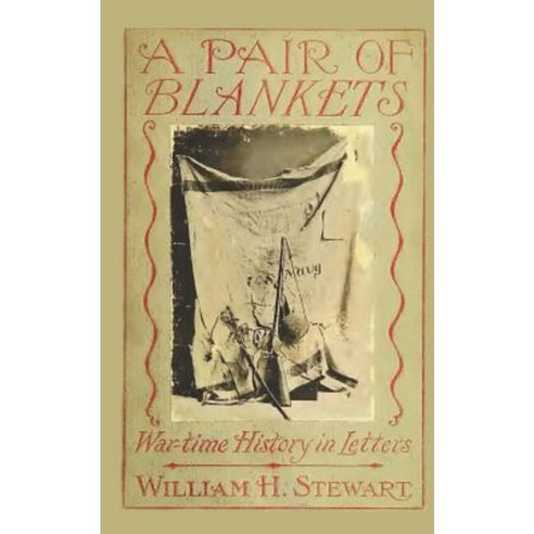 A Pair of Blankets: War-Time History in Letters to the Young People of the South Paperback, Createspace Independent Publishing Platform