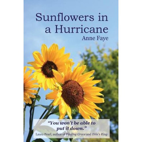 Sunflowers in a Hurricane Paperback, Createspace Independent Publishing Platform