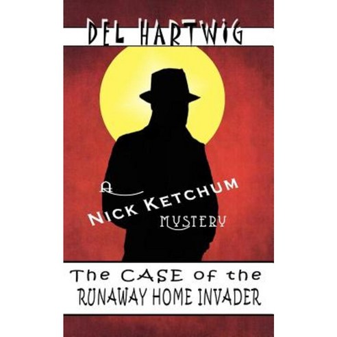 The Case of the Runaway Home Invader Paperback, Createspace Independent Publishing Platform