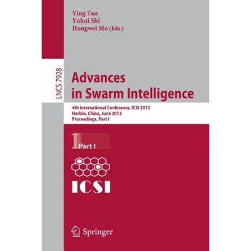 Advances in Swarm Intelligence: 4th International Conference Icsi 2013 Harbin China June 12-15 2013 Proceedings Part I Paperback, Springer