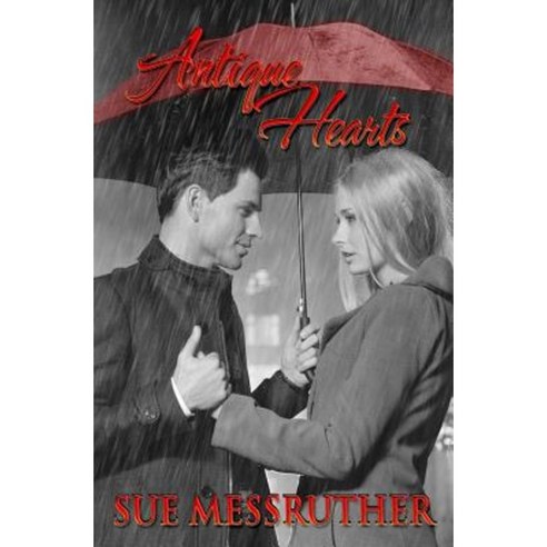 Antique Hearts: Christmas Romance Short Story Paperback, Createspace Independent Publishing Platform