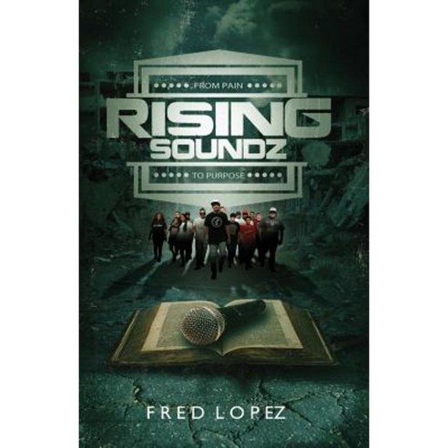 Rising Soundz: From Pain to Purpose Paperback, Createspace Independent Publishing Platform