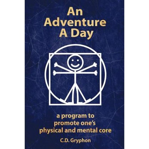 An Adventure a Day Paperback, Createspace Independent Publishing Platform