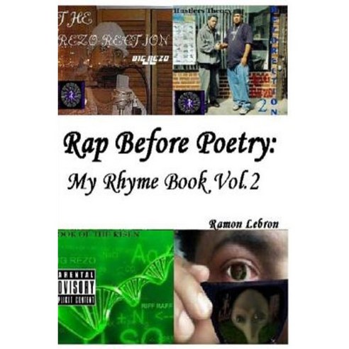 Rap Before Poetry: : My Rhyme Book Vol.2 Paperback, Createspace Independent Publishing Platform
