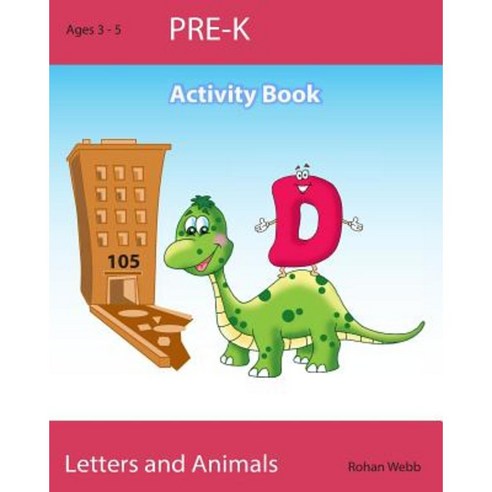 Pre-K Letters and Animals Paperback, Createspace Independent Publishing Platform