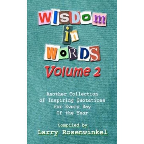 Wisdom in Words Volume II Paperback, Createspace Independent Publishing ...