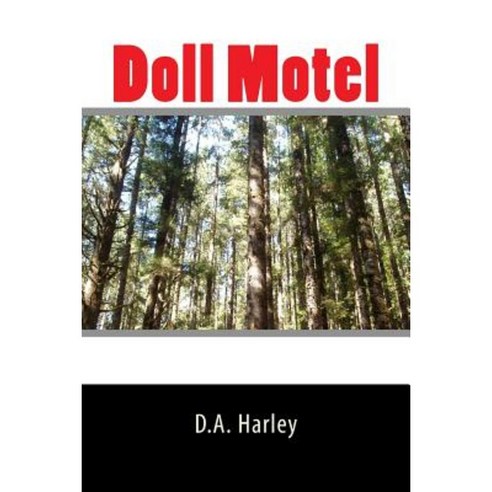 Doll Motel Paperback, Createspace Independent Publishing Platform