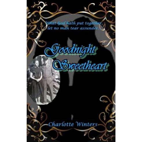 Goodnight Sweetheart Paperback, Createspace Independent Publishing Platform