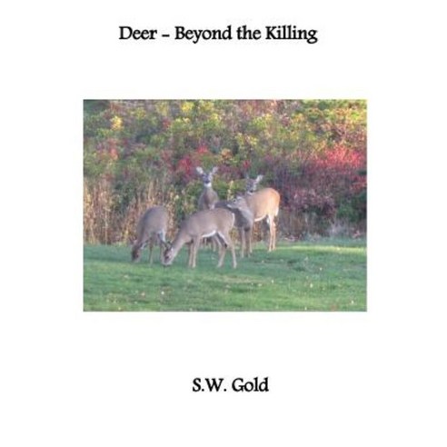 Deer - Beyond the Killing Paperback, Createspace Independent Publishing Platform