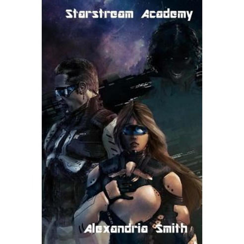 Starstream Academy Paperback, Createspace Independent Publishing Platform