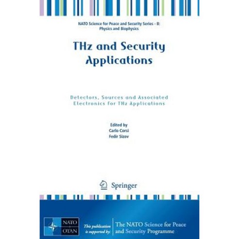 Thz and Security Applications: Detectors Sources and Associated Electronics for Thz Applications Paperback, Springer