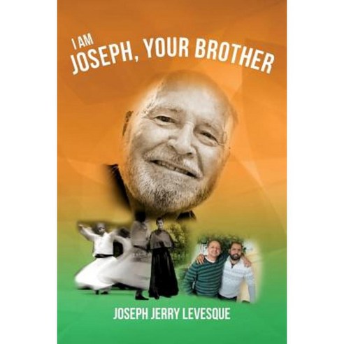 I Am Joseph Your Brother Paperback, Createspace Independent Publishing Platform
