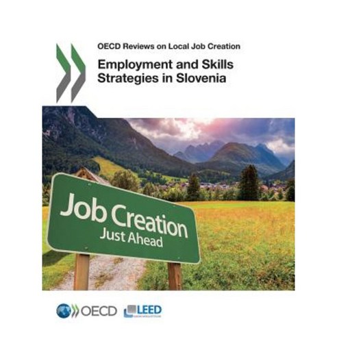 Employment and Skills Strategies in Slovenia Paperback, Organization for Economic Co-Operation & Deve