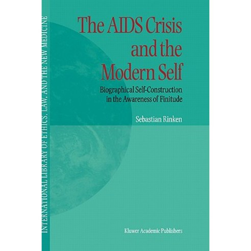 The AIDS Crisis and the Modern Self: Biographical Self-Construction in the Awareness of Finitude Hardcover, Springer