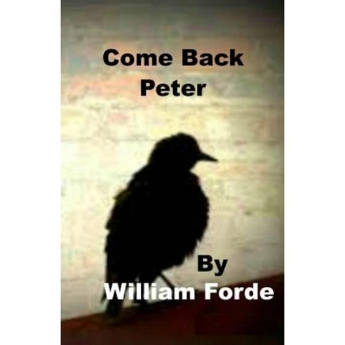 Come Back Peter Paperback, Createspace Independent Publishing Platform