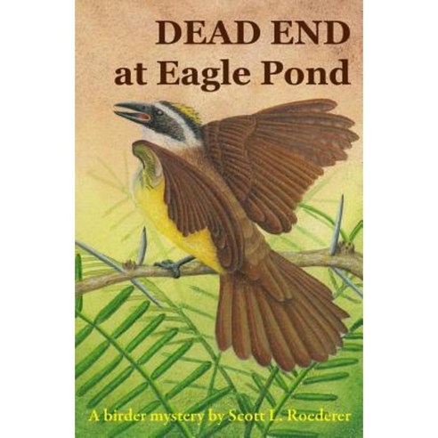 Dead End at Eagle Pond Paperback, Createspace Independent Publishing Platform