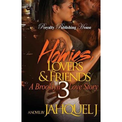 Homies Lovers and Friends 3 Paperback, Createspace Independent Publishing Platform