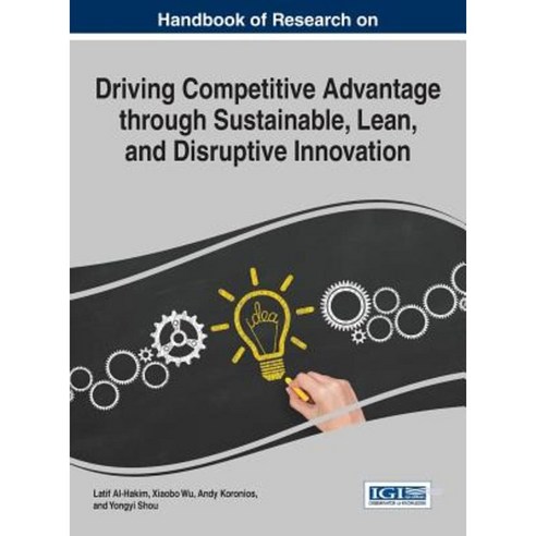 Handbook of Research on Driving Competitive Advantage Through ...