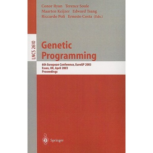 Genetic Programming: 6th European Conference EuroGP 2003 Essex UK April 14-16 2003 Proceedings Paperback, Springer