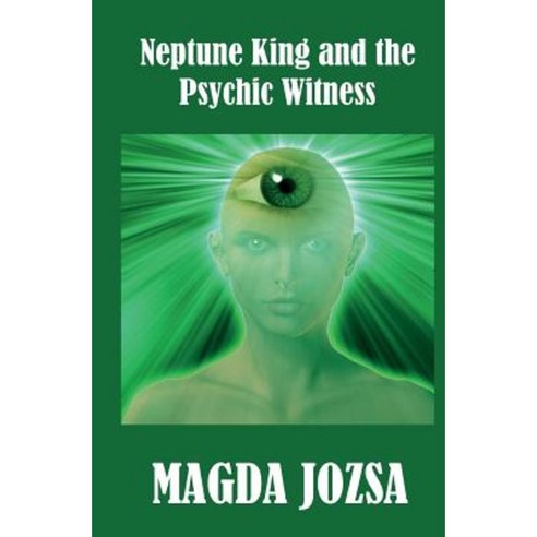 Neptune King and the Psychic Witness Paperback, Createspace Independent Publishing Platform