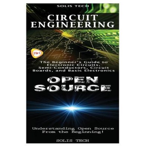 Circuit Engineering & Open Source Paperback, Createspace Independent Publishing Platform
