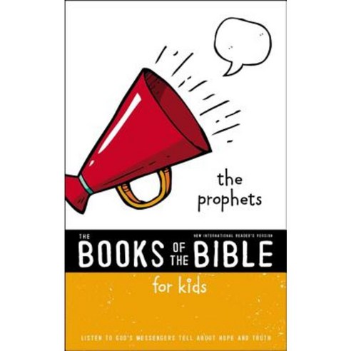 NIRV the Books of the Bible for Kids: The Prophets Softcover: Listen to God''s Messengers Tell about Hope and Truth Paperback, Zonderkidz