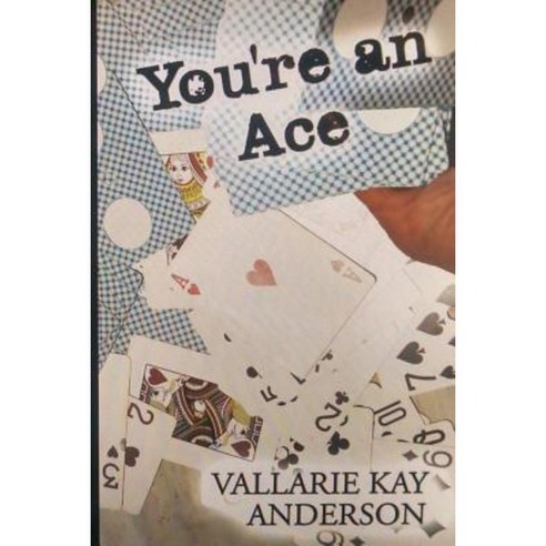 You''re an Ace Paperback, Createspace Independent Publishing Platform