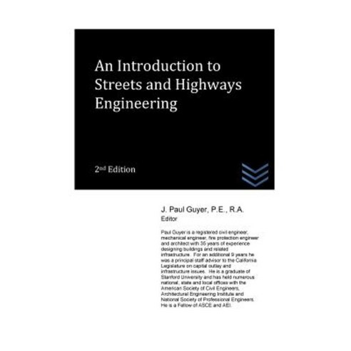 An Introduction to Streets and Highways Engineering Paperback, Createspace Independent Publishing Platform