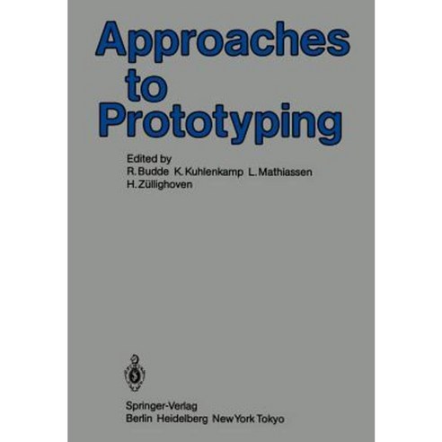 Approaches to Prototyping: Proceedings of the Working Conference on ...
