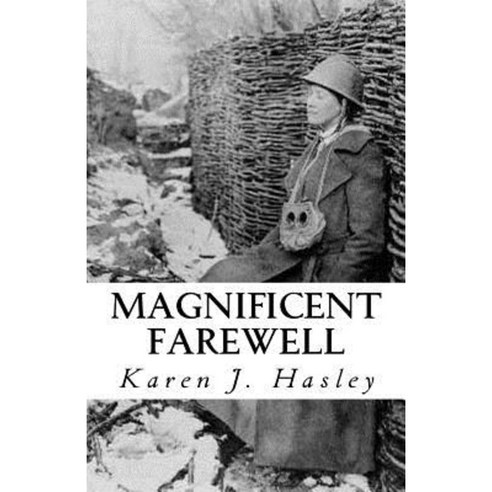 Magnificent Farewell Paperback, Createspace Independent Publishing Platform