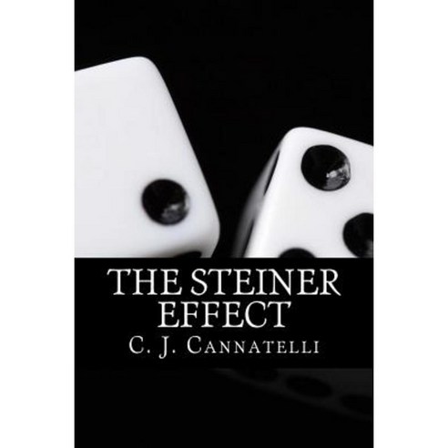 The Steiner Effect: The Steiner House Saga Paperback, Createspace Independent Publishing Platform