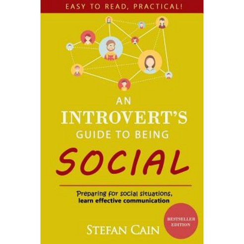 An Introvert''s Guide to Being Social Paperback, Createspace Independent Publishing Platform