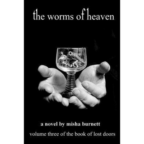 The Worms of Heaven Paperback, Createspace Independent Publishing Platform