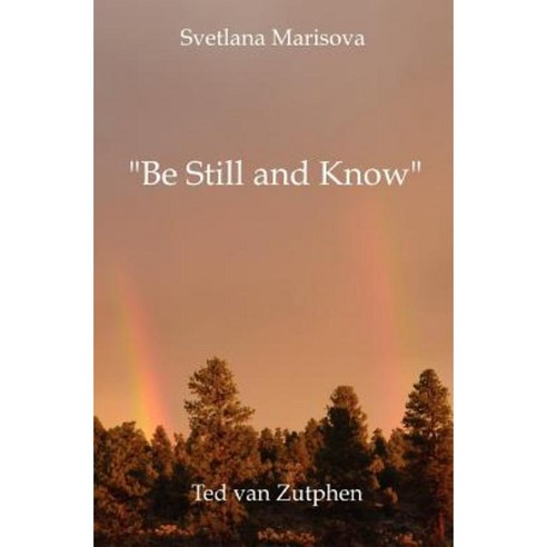 "Be Still and Know": A Journey Through Love in Japanese Short Form Poetry (the B & W Version) Paperback, Karakia Press