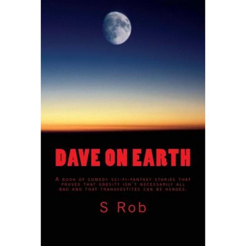Dave on Earth Paperback, Createspace Independent Publishing Platform