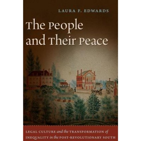 The People and Their Peace: Legal Culture and the Transformation of Inequality Paperback, University of North Carolina Press