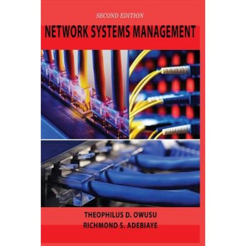 Network Systems Management Paperback, Createspace Independent Publishing Platform