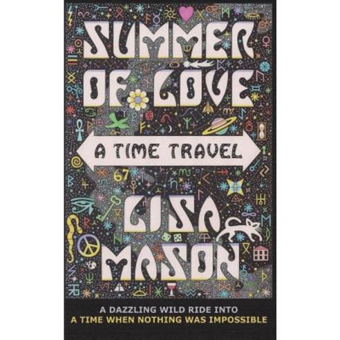 Summer of Love: A Time Travel Paperback, Createspace Independent Publishing Platform