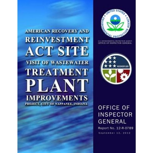 American Recovery and Reinvestment ACT Site Visit of Wastewater Treatment Plant Paperback, Createspace Independent Publishing Platform