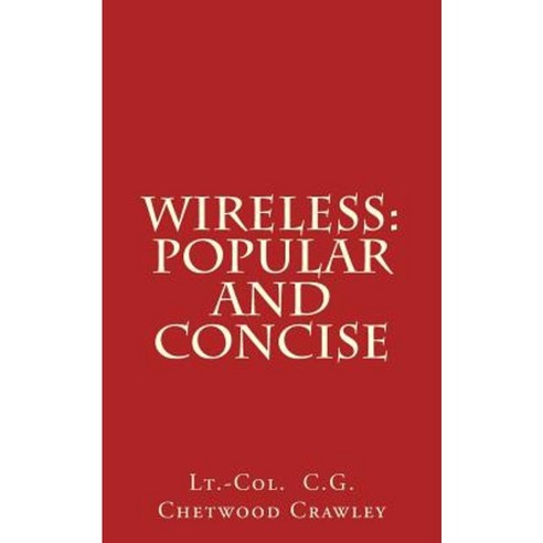 Wireless: Popular and Concise Paperback, Createspace Independent Publishing Platform