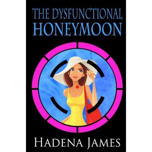 The Dysfunctional Honeymoon Paperback, Createspace Independent Publishing Platform