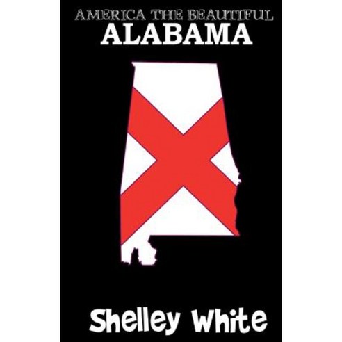 Alabama (America the Beautiful) Revised Edition Paperback, Createspace Independent Publishing Platform