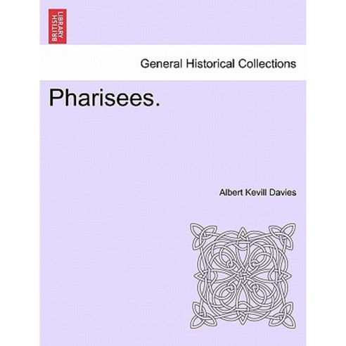 Pharisees. Paperback, British Library, Historical Print Editions
