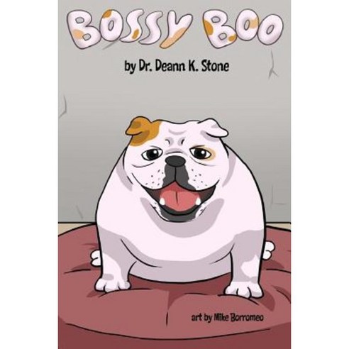 Bossy Boo! Paperback, Createspace Independent Publishing Platform