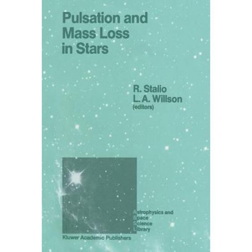 Pulsation and Mass Loss in Stars: Proceedings of a Workshop Held in Trieste Italy September 14-18 1987 Paperback, Springer