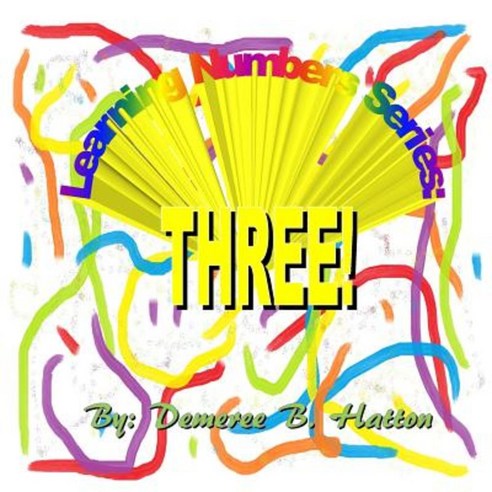 Three! Paperback, Createspace Independent Publishing Platform