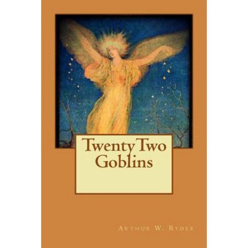 Twentytwo Goblins Paperback, Createspace Independent Publishing Platform