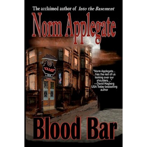 Blood Bar: A Vampire Tale Paperback, Createspace Independent Publishing Platform
