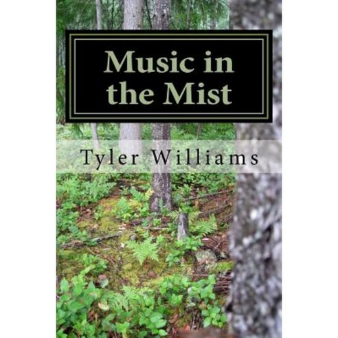 Music in the Mist Paperback, Createspace Independent Publishing Platform